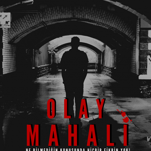 OLAY MAHALİ “İlk Cinayet”